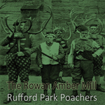 The Rowan Amber Mill Rufford Park Poachers