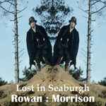 Rowan : Morrison Lost in Seaburgh
